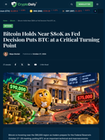 Bitcoin Holds Near $80K as Fed Decision Puts BTC at a Critical Turning Point - Crypto Daily