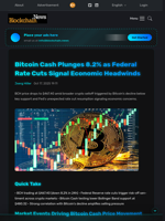 Bitcoin Cash Plunges 8.2% as Federal Rate Cuts Signal Economic Headwinds - Blockchain.News