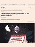Ethereum's driving force: Stablecoins, AI, and institutional bets - AMBCrypto