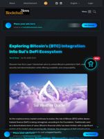 Exploring Bitcoin's (BTC) Integration into Sui's DeFi Ecosystem - Blockchain.News