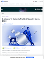 3 Altcoins To Watch In The First Week Of March 2026