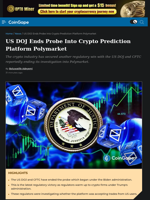 US DOJ Ends Probe Into Crypto Prediction Platform Polymarket