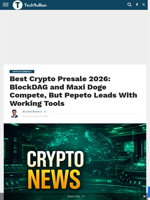 Best Crypto Presale 2026: BlockDAG and Maxi Doge Compete, But Pepeto Leads With Working Tools - TechBullion