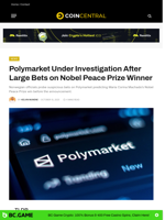 Polymarket Under Investigation After Large Bets on Nobel Peace