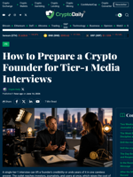 How to Prepare a Crypto Founder for Tier-1 Media Interviews - Crypto Daily