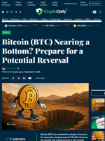 Bitcoin (BTC) Nearing a Bottom? Prepare for a Potential Reversal - Crypto Daily