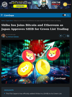 Shiba Inu Joins Bitcoin and Ethereum as Japan Approves SHIB for Green List Trading