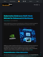 Kubernetes Embraces Multi-Node NVLink for Enhanced AI Workloads - Blockchain.News