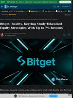 Bitget, Reality, and Keyring Study Tokenized Equity Strategies With Up to 7% Returns