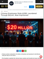 Chinese Employees Stole $20M, Laundered Through Bitcoin, Now Imprisoned | Live Bitcoin News