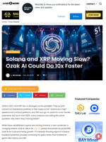 Solana and XRP Moving Slow? Ozak AI Could Do 10x Faster | Live Bitcoin News