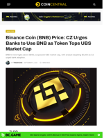 Binance Coin (BNB) Price: CZ Urges Banks to Use BNB as Token Tops UBS Market Cap - CoinCentral
