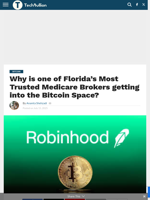 Why is one of Florida's Most Trusted Medicare Brokers getting into the Bitcoin Space? - TechBullion