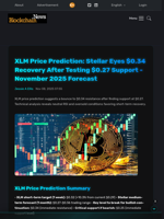 XLM Price Prediction: Stellar Eyes $0.34 Recovery After Testing $0.27 Support - November 2025 Forecast - Blockchain.News