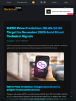 MATIC Price Prediction: $0.45-$0.55 Target by December 2025 Amid Mixed Technical Signals - Blockchain.News