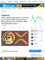 XRP, DOGE Payments Coming to X? Elon Musk Announces Beta Version of X Money Will be Released Soon ⋆ ZyCrypto