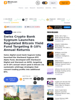 Swiss Crypto Bank Sygnum Launches Regulated Bitcoin Yield Fund Targeting 8–10% Annual Returns – News Bytes Bitcoin News