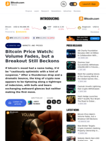 Bitcoin Price Watch: Volume Fades, but a Breakout Still Beckons – Markets and Prices Bitcoin News
