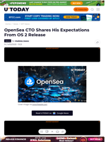 OpenSea CTO Shares His Expectations From OS 2 Release