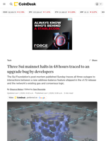 Three Sui mainnet halts in 48 hours traced to an upgrade bug by developers