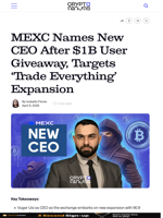 MEXC Names New CEO After $1B User Giveaway, Targets ‘Trade Everything’ Expansion