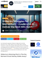 Shiba Inu Struggles for Momentum – Could Lyno AI Deliver the Next 100x Run? | Live Bitcoin News