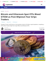 Bitcoin and Ethereum Spot ETFs Bleed $755M as Post-Wipeout Fear Grips Traders