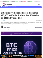 BTC Price Prediction: Price Reclaims $90K on 100K Kalshi Bet