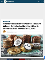Retail Sentiments Points Toward Which Crypto to Buy for Short-Term Gains? MUTM or XRP? - TechBullion