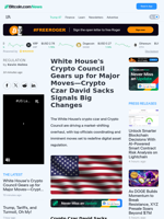 White House's Crypto Council Gears up for Major Moves—Crypto Czar David Sacks Signals Big Changes – Regulation Bitcoin News