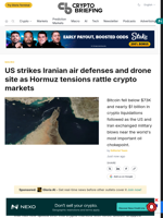 US strikes Iranian air defenses and drone site as Hormuz tensions rattle crypto markets