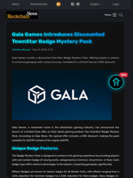 Gala Games Introduces Discounted TownStar Badge Mystery Pack - Blockchain.News