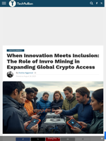 When Innovation Meets Inclusion: The Role of Invro Mining in Expanding Global Crypto Access - TechBullion