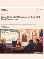 Trump Media: $400M buyback won’t derail $2.3B Bitcoin Treasury plan - AMBCrypto