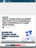 Online Justice takes us behind the scenes of its revolutionary video consultancy for crypto fraud victims - TechBullion