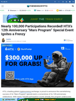 Nearly 100,000 Participations Recorded! HTX's 12th Anniversary “Mars Program” Special Event Ignites a Frenzy