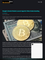 Google's Gemini Models Launch Agentic Video Understanding - Blockchain.News
