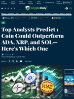 Top Analysts Predict 1 Coin Could Outperform ADA, XRP, and SOL—Here’s Which One - Crypto Daily