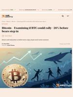 Bitcoin - Examining if BTC could rally +20% before bears step in - AMBCrypto