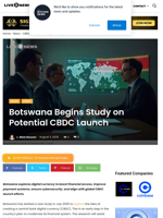 Botswana Begins Study on Potential CBDC Launch | Live Bitcoin News