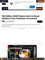 152 Million SHIB Tokens Sent to Dead Wallets From Coinbase Uncovered - U.Today