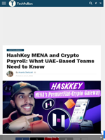 HashKey MENA and Crypto Payroll: What UAE-Based Teams Need to Know - TechBullion
