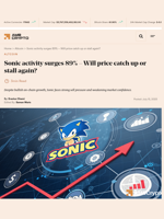 Sonic activity surges 89% - Will price catch up or stall again? - AMBCrypto