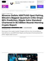 Binance Delists XRP/TUSD Spot Pairing, Bitcoin's Biggest Quantum Critic Drops 85% Prediction, Ripple Joins Standard Chartered in $1.1 Billion Round: Morning Crypto Report - U.Today