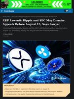 XRP Lawsuit: Ripple and SEC May Dismiss Appeals Before August 15, Says Lawyer