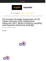 Citi Unveils Strategic Expansion of Citi Token Services: Euro Integration Advances 24/7, Multi-Currency Liquidity and Payment Solutions Globally