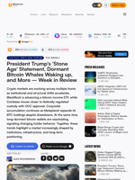 President Trump's 'Stone Age' Statement, Dormant Bitcoin Whales Waking up, and More – Week in Review – The Weekly Bitcoin News