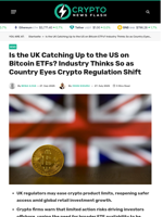Is the UK Catching Up to the US on Bitcoin ETFs? Industry Thinks So as Country Eyes Crypto Regulation Shift - Crypto News Flash