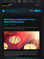 BTC Crashes to $102K After Trump's China Tariff Bombshell - Blockchain.News