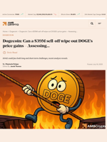 Dogecoin: Can a $39M sell-off wipe out DOGE's price gains - Assessing... - AMBCrypto